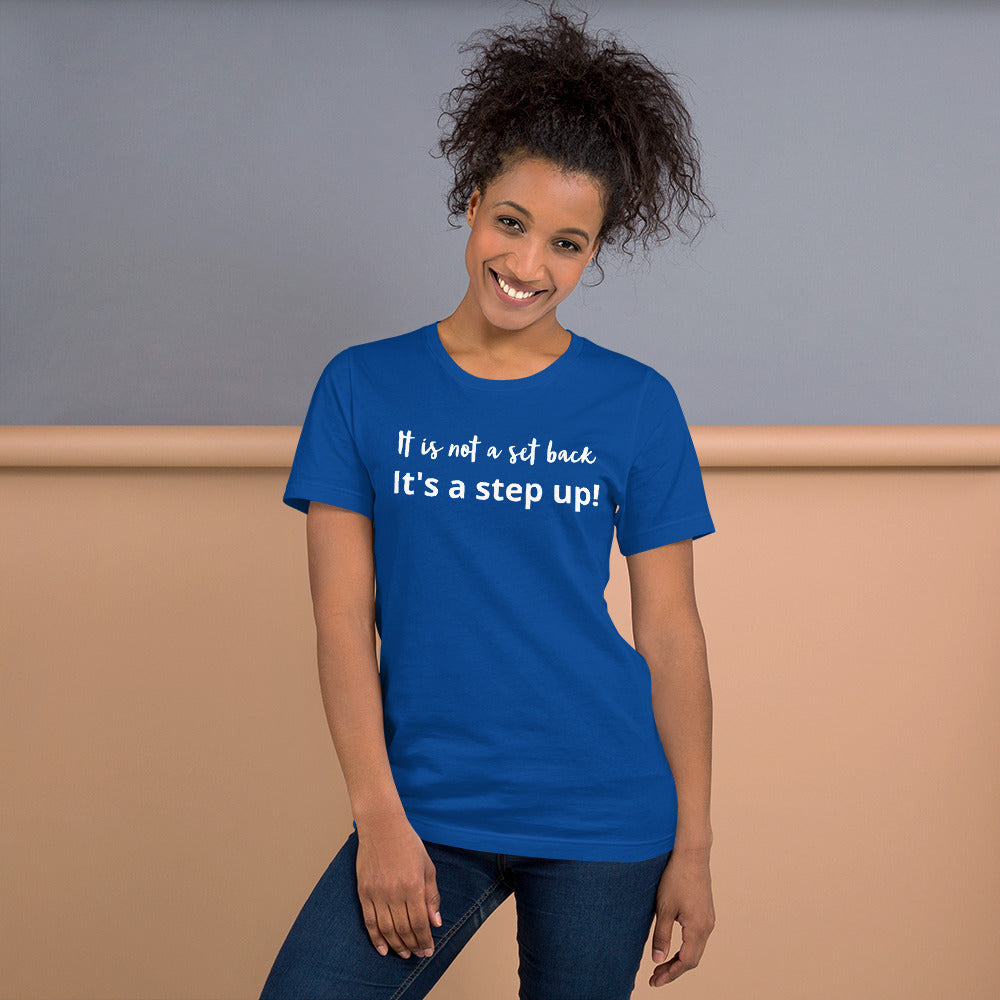 Step Up Short-Sleeve Unisex T-Shirt